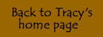Back to Tracy's Home Page
