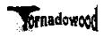 Tornadowood